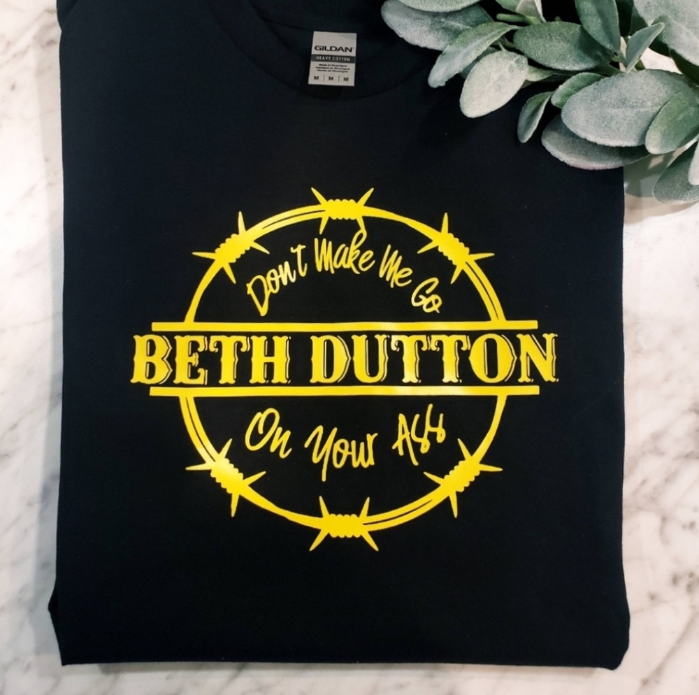 Beth Dutton shirt Yellowstone popular trending